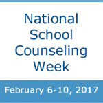 National School Counseling Week, Feb 6-10, 2017